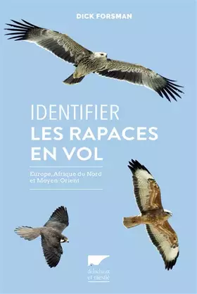 Couverture du produit · Identifier les rapaces en vol. Europe, Afrique du Nord et Moyen orient