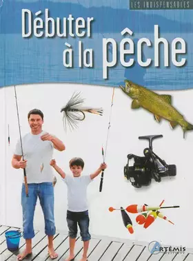 Couverture du produit · Débuter à la pêche
