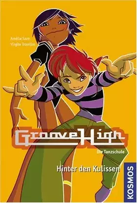 Couverture du produit · Hinter den Kulissen (Groove High - Die Tanzschule, Band 2)