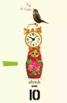 Couverture du produit · abends um 10: Ausgezeichnet mit dem Corine - Internationaler Buchpreis, Kategorie Kinder- und Jugendbuch 2011