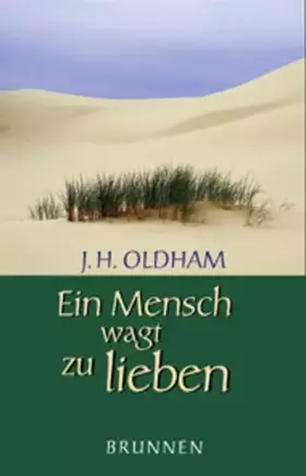 Couverture du produit · Ein Mensch wagt zu lieben: Florence Allshorn - Ein Leben im Dienst Christi (ABCteam-Taschenbücher - Brunnen)