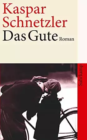 Couverture du produit · Das Gute. Eine Familienchronik: Roman (suhrkamp taschenbuch)