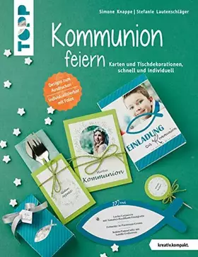 Couverture du produit · Kommunion feiern (kreativ.kompakt.): Karten und Tischdekorationen, schnell und individuell. Designs zum ausdrucken. Individuali