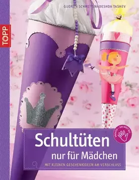 Couverture du produit · Schultüten nur für Mädchen: Mit kleinen Geschenkideen am Verschluss (Kreativ-SC)