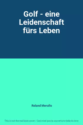 Couverture du produit · Golf - eine Leidenschaft fürs Leben