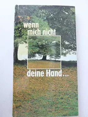 Couverture du produit · Wenn mich nicht Deine Hand ... Einladung an junge Menschen