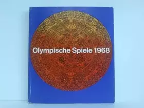 Couverture du produit · Olympische Spiele 1968 - X. Winterspiele Grenoble - XIX. Sommerspiele Mexico.