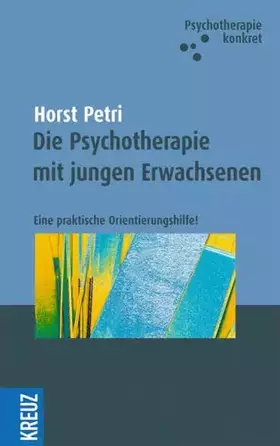 Couverture du produit · Die Psychotherapie mit jungen Erwachsenen: Eine praktische Orientierungshilfe