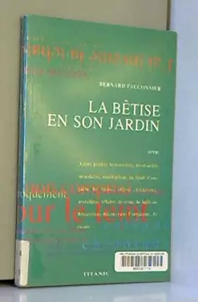 Couverture du produit · La bêtise en son jardin : Sotie
