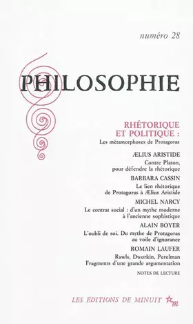 Couverture du produit · Philosiphie, n° 28 : Rhétorique et politique. Les Métamorphoses de Protagoras