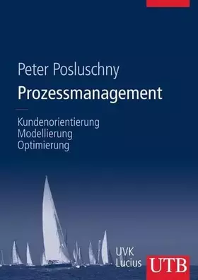 Couverture du produit · Prozessmanagement: Kundenorientierung, Modellierung, Optimierung
