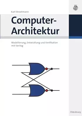 Couverture du produit · Computer-Architektur: Modellierung, Entwicklung und Verifikation mit Verilog