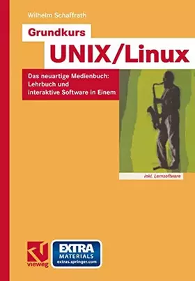 Couverture du produit · Grundkurs U.N.I.X./Linux: Das neuartige Medienbuch: Lehrbuch und interaktive Software in Einem