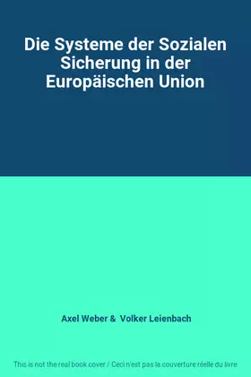 Couverture du produit · Die Systeme der Sozialen Sicherung in der Europäischen Union