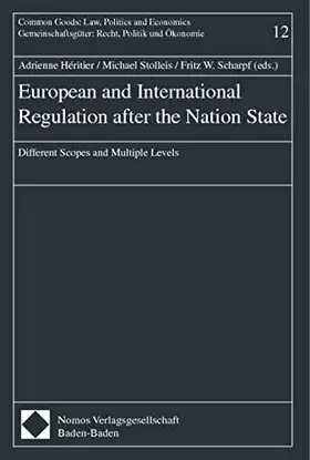 Couverture du produit · European and International Regulation after the Nation State: Different Scopes and Multiple Levels (Common Goods: Law, Politics