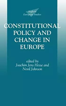 Couverture du produit · Constitutional Policy and Change in Europe (Nuffield European Studies)