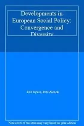 Couverture du produit · Developments in European social policy: Convergence and diversity