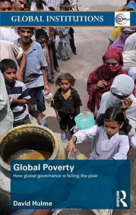 Couverture du produit · Global Poverty: How Global Governance is Failing the Poor