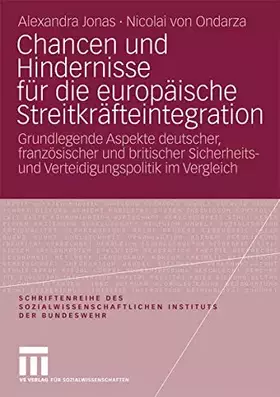Couverture du produit · Chancen und Hindernisse für Die Europäische Streitkräfteintegration: Grundlegende Aspekte Deutscher, Französischer und Britisch