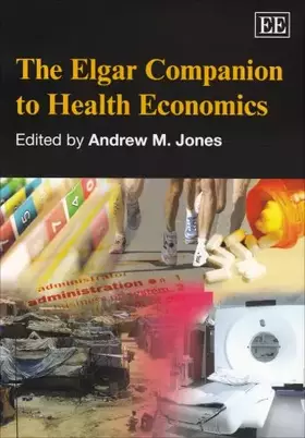 Couverture du produit · The Elgar Companion to Health Economics (Elgar Original Reference)