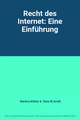 Couverture du produit · Recht des Internet: Eine Einführung