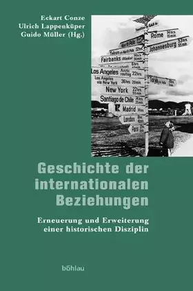 Couverture du produit · Geschichte der internationalen Beziehungen: Erneuerung und Erweiterung einer historischen Disziplin