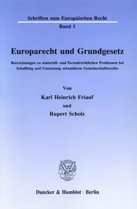 Couverture du produit · Europarecht und Grundgesetz.: Betrachtungen zu materiell- und formalrechtlichen Problemen bei Schaffung und Umsetzung sekundäre