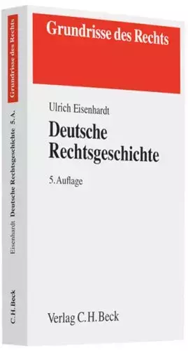 Couverture du produit · Deutsche Rechtsgeschichte (Grundrisse des Rechts)