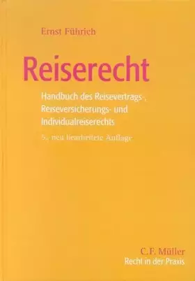 Couverture du produit · Reiserecht: Handbuch des Reisevertrags-, Reiseversicherungs- und Individualreiserechts (Recht in der Praxis)