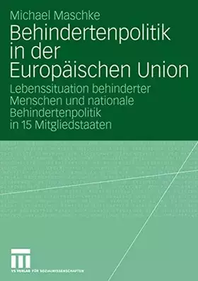 Couverture du produit · Behindertenpolitik in der Europäischen Union: Lebenssituation behinderter Menschen und nationale Behindertenpolitik in 15 Mitgl