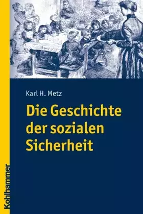 Couverture du produit · Die Geschichte der sozialen Sicherheit