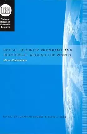 Couverture du produit · Social Security Programs and Retirement around the World: Micro-Estimation (National Bureau of Economic Research Conference Rep