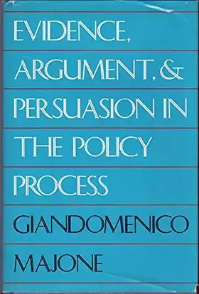 Couverture du produit · Evidence, Argument, and Persuasion in the Policy Process