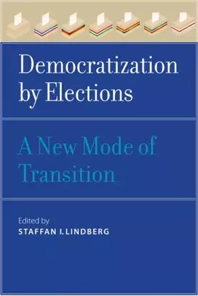 Couverture du produit · Democratization by Elections: A New Mode of Transition