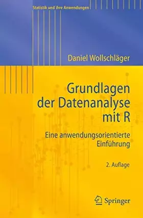 Couverture du produit · Grundlagen der Datenanalyse mit R: Eine anwendungsorientierte Einführung (Statistik und ihre Anwendungen)