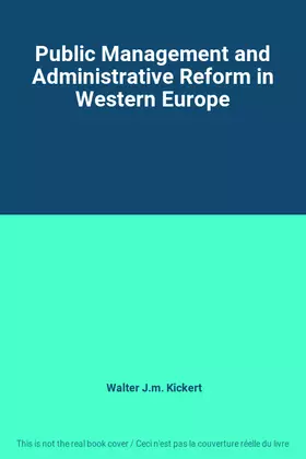 Couverture du produit · Public Management and Administrative Reform in Western Europe