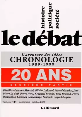 Couverture du produit · Le Débat, n°111, 20 ans, 2e partie : L'Aventure des idées, chronologie, 1989-1999