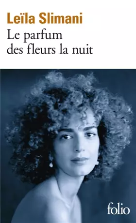 Couverture du produit · Le parfum des fleurs la nuit