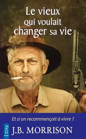 Couverture du produit · Le vieux qui voulait changer de vie
