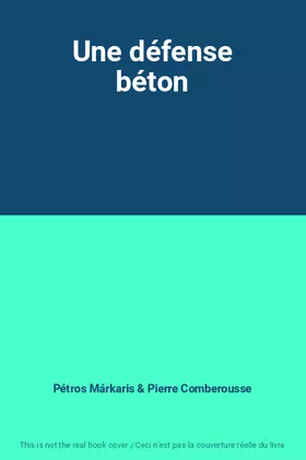 Couverture du produit · Une défense béton