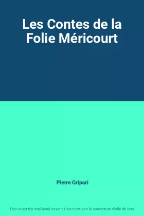 Couverture du produit · Les Contes de la Folie Méricourt