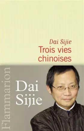 Couverture du produit · Trois vies chinoises