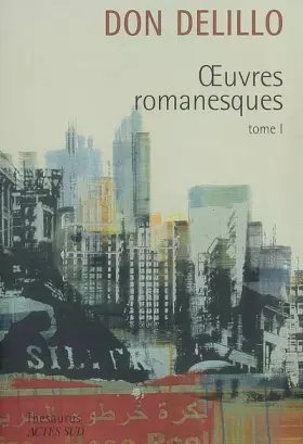 Couverture du produit · Oeuvres romanesques : Tome 1, Americana  Joueurs  Les Noms  Bruit de fond  Libra