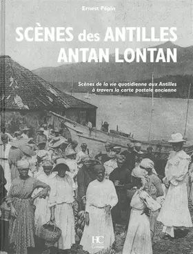 Couverture du produit · Scènes des antilles antan lontan