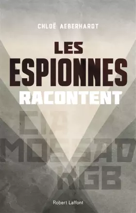 Couverture du produit · Les Espionnes racontent