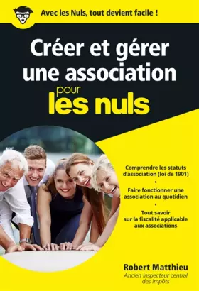 Couverture du produit · Créer et gérer une association pour les Nuls, poche