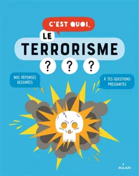 Couverture du produit · C'est quoi, le terrorisme ?