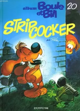 Couverture du produit · Album de Boule & Bill, Tome 20 : Strip-cocker