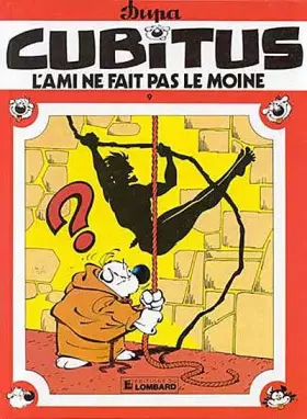 Couverture du produit · Cubitus, tome 9 : L'ami ne fait pas le moine