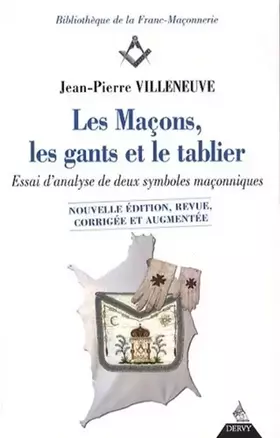 Couverture du produit · Les Maçons, les Gants et le Tablier